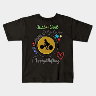 Just A Girl Who Loves Weightlifting Kids T-Shirt